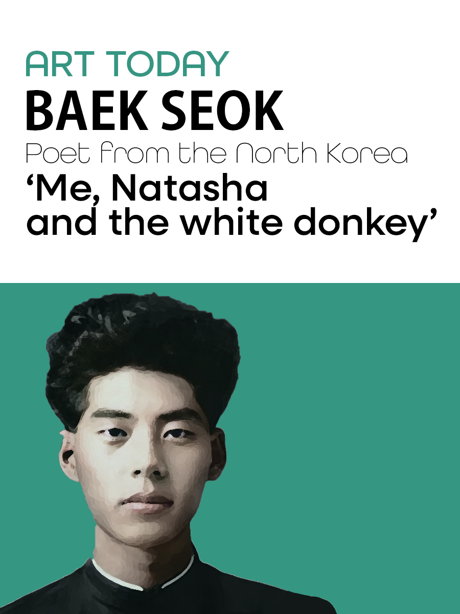 Poet from north Korea BAEK SEOK : Art&nbsp;Today